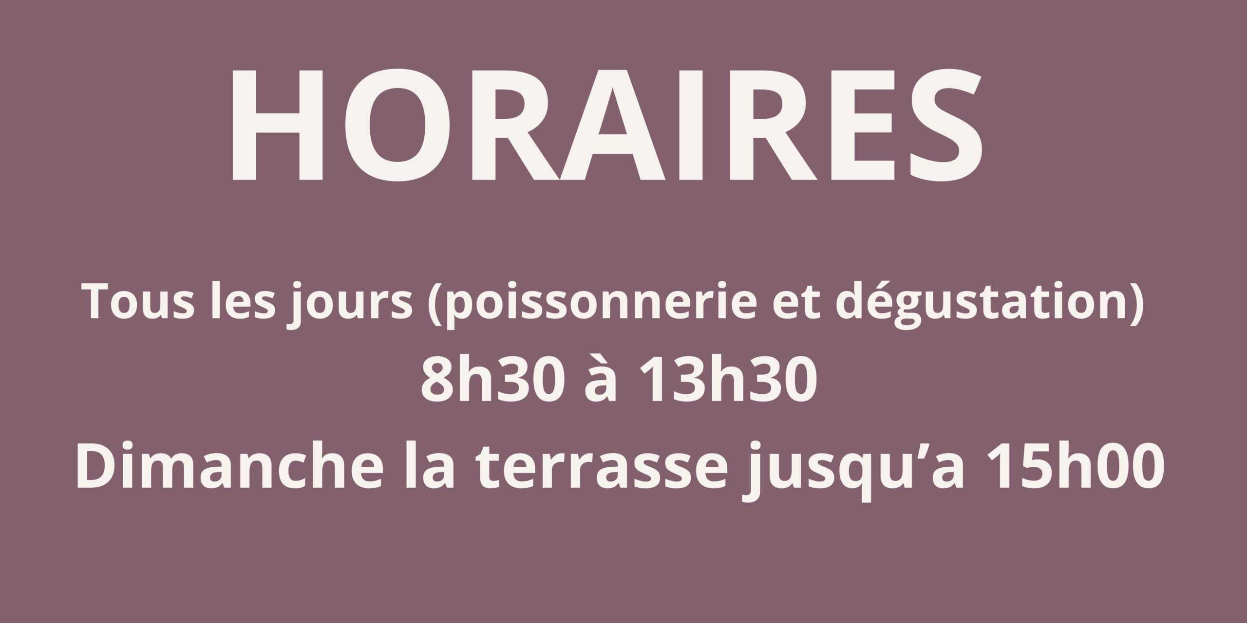 Horaires chez vincent hossegor